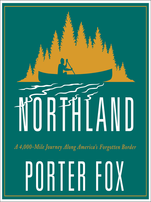 Title details for Northland by Porter Fox - Available